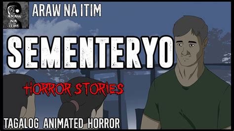 kantot sementeryo|Tagalog Horror Story .